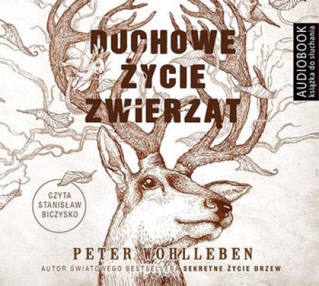 Recenzja książki ''Duchowe życie zwierząt” Petera Wohllebena