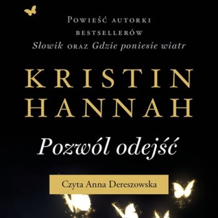 Recenzja książki ,,Pozwól odejść”  Kristin Hannah 