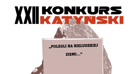 XXII Dzielnicowy Konkurs Katyński ''Polegli na nieludzkiej ziemi''